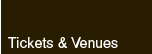 tickets and venues
